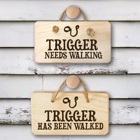 Engraved Dog Needs Walking Wooden Sign