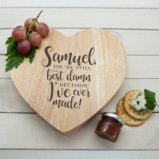 Personalized Valentine's Best Damn Decision Heart Cheese Board  Wooden Cheese Boards Deeply Engraved